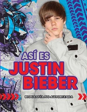 ASÍ ES JUSTIN BIEBER. BIOGRAFIA NO AUTORIZADA | 9788484416999 | BOYA ARTIGAS,JUAN JOSE | Llibreria Online de Banyoles | Comprar llibres en català i castellà online