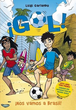 ¡GOL! 2 ¡NOS VAMOS A BRASIL! | 9788484415916 | GARLANDO, LUIGI | Llibreria Online de Banyoles | Comprar llibres en català i castellà online