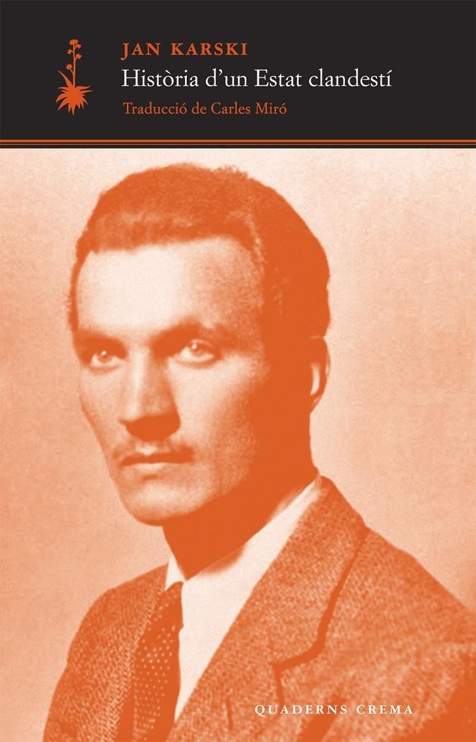 HISTÒRIA D'UN ESTAT CLANDESTÍ | 9788477274964 | KARSKI, JAN | Llibreria Online de Banyoles | Comprar llibres en català i castellà online