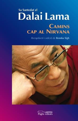 CAMINS CAP AL NIRVANA | 9788497796668 | LAMA, DALAI | Llibreria L'Altell - Llibreria Online de Banyoles | Comprar llibres en català i castellà online - Llibreria de Girona