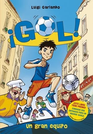 ¡GOL! 1 UN GRAN EQUIPO | 9788484415909 | GARLANDO, LUIGI | Llibreria Online de Banyoles | Comprar llibres en català i castellà online