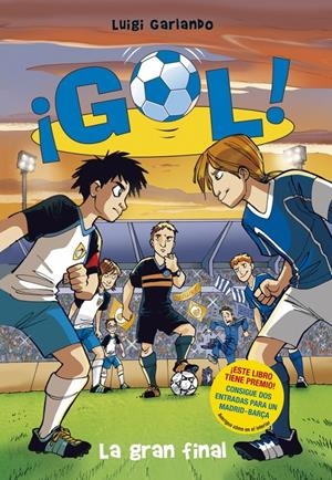 !GOL! 5 LA GRAN FINAL | 9788484416739 | GARLANDO, LUIGI | Llibreria Online de Banyoles | Comprar llibres en català i castellà online