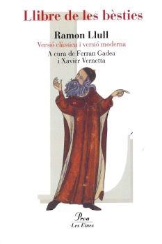 LLIBRE DE LES BESTIES, EL | 9788484378358 | LLULL, RAMON | Llibreria L'Altell - Llibreria Online de Banyoles | Comprar llibres en català i castellà online - Llibreria de Girona