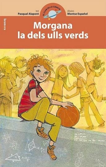 MORGANA LA DELS ULLS VERDS | 9788498248487 | ALAPONT RAMON, PASQUAL | Llibreria L'Altell - Llibreria Online de Banyoles | Comprar llibres en català i castellà online - Llibreria de Girona