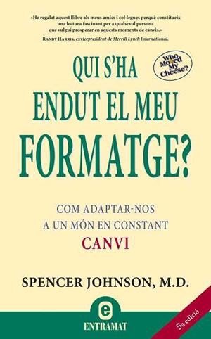 QUI S'HA ENDUT EL MEU FORMATGE? | 9788493573287 | SPENCER JOHNSON, M.D. | Llibreria Online de Banyoles | Comprar llibres en català i castellà online