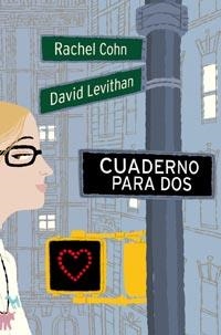 CUADERNO PARA DOS | 9788427200807 | COHN, RACHEL/LEVITHAN, DAVID | Llibreria L'Altell - Llibreria Online de Banyoles | Comprar llibres en català i castellà online - Llibreria de Girona