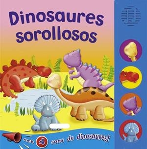 DINOSAURES SOROLLOSOS | 9788467706376 | * | Llibreria Online de Banyoles | Comprar llibres en català i castellà online