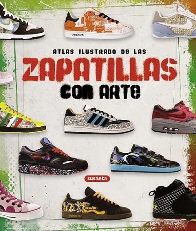 ZAPATILLAS CON ARTE | 9788467709599 | * | Llibreria L'Altell - Llibreria Online de Banyoles | Comprar llibres en català i castellà online - Llibreria de Girona