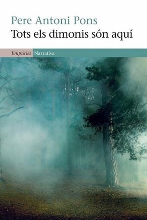TOTS ELS DIMONIS SÓN AQUÍ | 9788497876919 | PONS, PERE ANTONI | Llibreria Online de Banyoles | Comprar llibres en català i castellà online