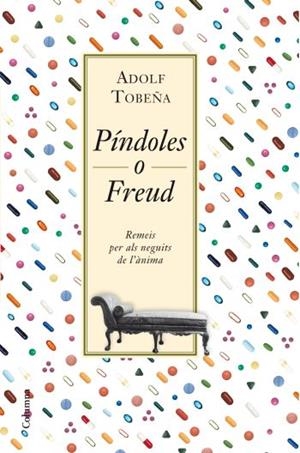 PÍNDOLES O FREUD | 9788466413701 | TOBEÑA, ADOLF | Llibreria Online de Banyoles | Comprar llibres en català i castellà online