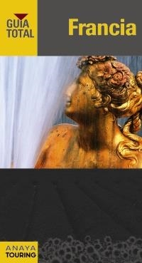FRANCIA. GUÍA TOTAL | 9788499350950 | TCI - GRUPO ANAYA | Llibreria Online de Banyoles | Comprar llibres en català i castellà online