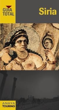 SIRIA. GUÍA TOTAL | 9788499351476 | TCI - GRUPO ANAYA | Llibreria Online de Banyoles | Comprar llibres en català i castellà online