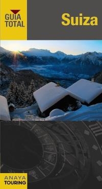 SUIZA. GUÍA TOTAL | 9788497769044 | TOURING EDITORE / GRUPO ANAYA, | Llibreria L'Altell - Llibreria Online de Banyoles | Comprar llibres en català i castellà online - Llibreria de Girona
