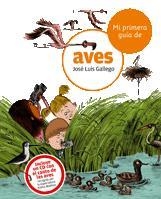 MI PRIMERA GUIA DE AVES | 9788424633738 | GALLEGO,JOSE LUIS | Llibreria L'Altell - Llibreria Online de Banyoles | Comprar llibres en català i castellà online - Llibreria de Girona