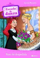 ESCUELA DE DANZA 10 PASO DE DESPEDIDA | 9788424637729 | MARSOTTO,AURORA | Llibreria Online de Banyoles | Comprar llibres en català i castellà online