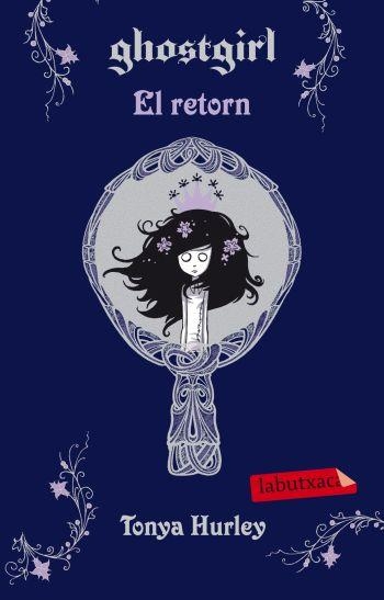 GHOSTGIRL 2 | 9788499302713 | TONYA HURLEY | Llibreria L'Altell - Llibreria Online de Banyoles | Comprar llibres en català i castellà online - Llibreria de Girona