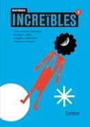 HISTORIES INCREIBLES 2 | 9788498255812 | GANGES MONTSE | Llibreria L'Altell - Llibreria Online de Banyoles | Comprar llibres en català i castellà online - Llibreria de Girona