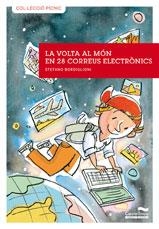 VOLTA AL MON EN 28 CORREUS ELECTRONICS, LA | 9788489625747 | BORDIGLIONI,STEFANO | Llibreria L'Altell - Llibreria Online de Banyoles | Comprar llibres en català i castellà online - Llibreria de Girona