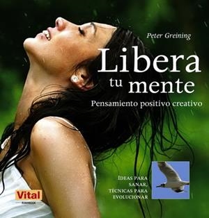 LIBERA TU MENTE | 9788499170954 | GREINING, PETER | Llibreria L'Altell - Llibreria Online de Banyoles | Comprar llibres en català i castellà online - Llibreria de Girona