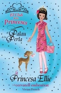 PRINCESA ELLIE I EL CERVATELL EMBRUIXAT, LA | 9788448926731 | FRENCH, VIVIAN | Llibreria L'Altell - Llibreria Online de Banyoles | Comprar llibres en català i castellà online - Llibreria de Girona