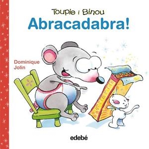 ABRACADABRA!.(TOUPIE I BINOU) | 9788423698363 | DOMINIQUE, JOLIN | Llibreria Online de Banyoles | Comprar llibres en català i castellà online