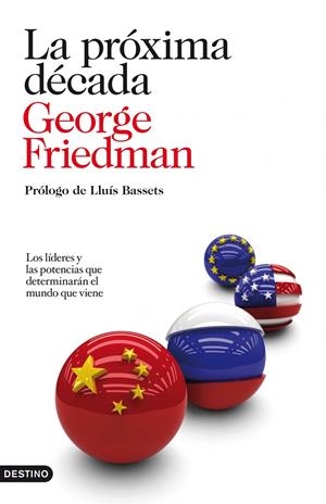 PROXIMA DECADA, LA | 9788423344161 | FRIEDMAN, GEORGE | Llibreria Online de Banyoles | Comprar llibres en català i castellà online
