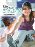GUÍA PRÁCTICA DE LOS ESTIRAMIENTOS (BICOLOR) | 9788499100357 | GEOFFROY, CHRISTOPHE | Llibreria L'Altell - Llibreria Online de Banyoles | Comprar llibres en català i castellà online - Llibreria de Girona