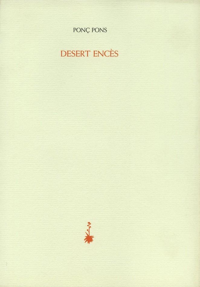 DESERT ENCÈS | 9788477274988 | PONS, PONÇ | Llibreria L'Altell - Llibreria Online de Banyoles | Comprar llibres en català i castellà online - Llibreria de Girona