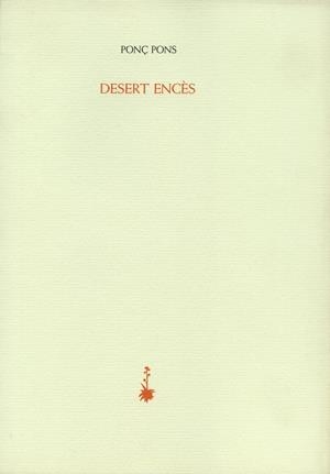 DESERT ENCÈS | 9788477274988 | PONS, PONÇ | Llibreria Online de Banyoles | Comprar llibres en català i castellà online
