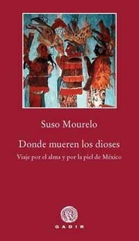 DONDE MUEREN LOS DIOSES | 9788496974746 | MOURELO, SUSO | Llibreria L'Altell - Llibreria Online de Banyoles | Comprar llibres en català i castellà online - Llibreria de Girona