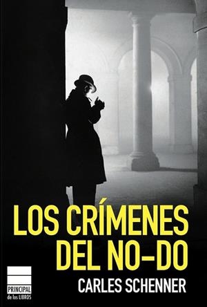 CRIMENES DEL NO-DO | 9788493859435 | SCHENNER, CARLOS | Llibreria L'Altell - Llibreria Online de Banyoles | Comprar llibres en català i castellà online - Llibreria de Girona