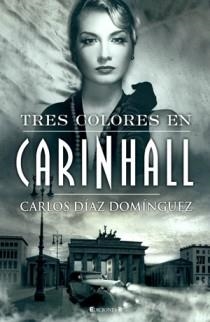 TRES COLORES EN CARINHALL | 9788466641920 | DIAZ DOMINGUEZ, CARLOS | Llibreria L'Altell - Llibreria Online de Banyoles | Comprar llibres en català i castellà online - Llibreria de Girona