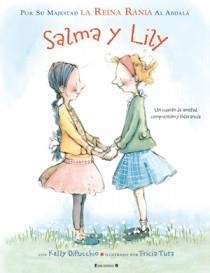 SALMA Y LILY | 9788466647038 | RANIA AL ABDALA, REINA | Llibreria L'Altell - Llibreria Online de Banyoles | Comprar llibres en català i castellà online - Llibreria de Girona