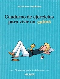 CUADERNO EJ.VIVIR EN CALMA | 9788493870904 | COUCHAERE, MARIE-JOSEE | Llibreria L'Altell - Llibreria Online de Banyoles | Comprar llibres en català i castellà online - Llibreria de Girona
