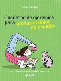 CUADERNO DE EJERCICIOS PARA ALIVIAR EL DOLOR DE ESPALDA | 9788493870911 | PROUPAIN, NICOLAS | Llibreria L'Altell - Llibreria Online de Banyoles | Comprar llibres en català i castellà online - Llibreria de Girona