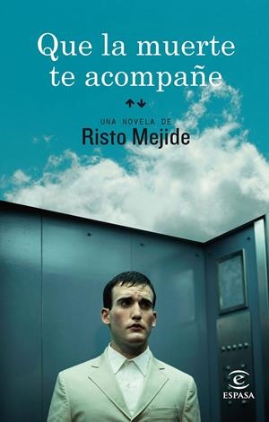 QUE LA MUERTE TE ACOMPAÑE | 9788467036251 | MEJIDE, RISTO | Llibreria Online de Banyoles | Comprar llibres en català i castellà online