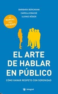 ARTE DE HABLAR BIEN EN PUBLICO, EL | 9788478715077 | BERCKHAN, BARBARA | Llibreria L'Altell - Llibreria Online de Banyoles | Comprar llibres en català i castellà online - Llibreria de Girona