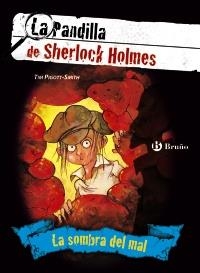 SOMBRA DEL MAL, LA . LA PANDILLA DE SHERLOCK HOLMES, 3 | 9788421685167 | PIGOTT-SMITH, TIM | Llibreria L'Altell - Llibreria Online de Banyoles | Comprar llibres en català i castellà online - Llibreria de Girona