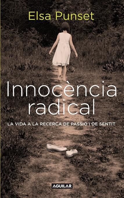 INOCENCIA RADICAL CATALAN | 9788403101449 | PUNSET BANNEL, ELSA | Llibreria L'Altell - Llibreria Online de Banyoles | Comprar llibres en català i castellà online - Llibreria de Girona