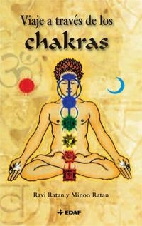 VIAJE A TRAVES DE LOS CHAKRAS | 9788441421813 | RATAN, RAVI / RATAN, MINOO | Llibreria L'Altell - Llibreria Online de Banyoles | Comprar llibres en català i castellà online - Llibreria de Girona