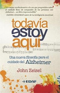 TODAVIA ESTOY AQUI. UNA NUEVA FILOSOFIA PARA EL CU | 9788441426757 | ZEISEL JOHN | Llibreria Online de Banyoles | Comprar llibres en català i castellà online