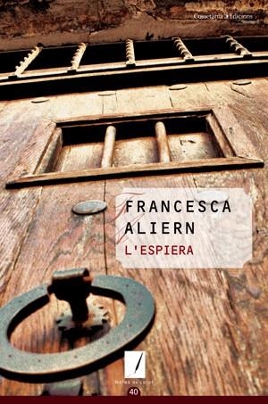 ESPIERA, L' | 9788497918640 | ALIERN, FRANCESCA | Llibreria L'Altell - Llibreria Online de Banyoles | Comprar llibres en català i castellà online - Llibreria de Girona