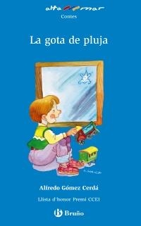 GOTA DE PLUJA, LA | 9788421665954 | GÓMEZ CERDÀ, ALFREDO | Llibreria Online de Banyoles | Comprar llibres en català i castellà online