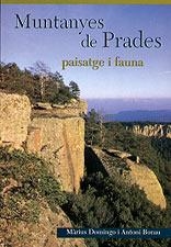 MUNTANYES DE PRADES,LES | 9788489890060 | DOMINGO, MARIUS  BORAY, J. ANTONI  BENEYTO, ANTONI | Llibreria L'Altell - Llibreria Online de Banyoles | Comprar llibres en català i castellà online - Llibreria de Girona