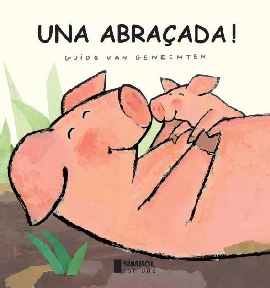 UNA ABRAÇADA -CARTRO- | 9788495987693 | VAN GENECHTEN, GUIDO | Llibreria L'Altell - Llibreria Online de Banyoles | Comprar llibres en català i castellà online - Llibreria de Girona