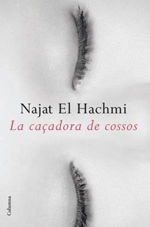 CAÇADORA DE COSSOS, LA | 9788466412261 | EL HACHMI, NAJAT | Llibreria L'Altell - Llibreria Online de Banyoles | Comprar llibres en català i castellà online - Llibreria de Girona