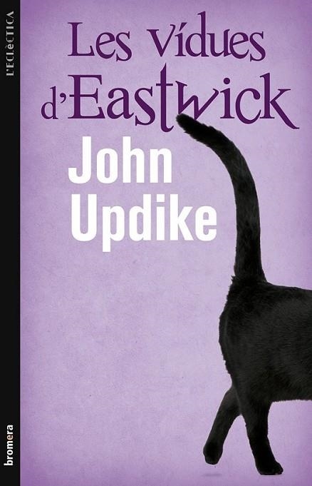 VÍDUES D'EASTWICK, LES | 9788498246476 | UPDIKE, JOHN | Llibreria Online de Banyoles | Comprar llibres en català i castellà online