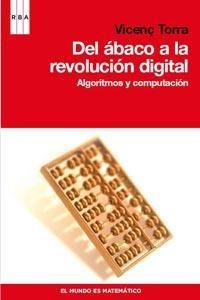 DEL ABACO A LA REVOLUCION DIGITAL | 9788498679908 | TORRA, VICENÇ | Llibreria Online de Banyoles | Comprar llibres en català i castellà online
