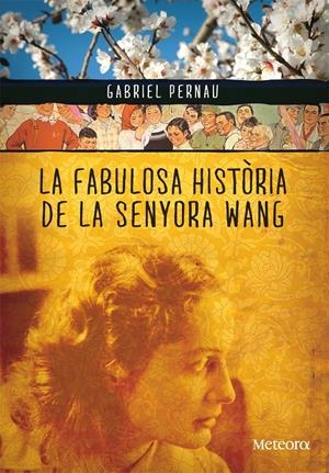 FABULOSA HISTORIA DE LA SENYORA WANG, LA | 9788492874354 | PERNAU, GABRIEL | Llibreria L'Altell - Llibreria Online de Banyoles | Comprar llibres en català i castellà online - Llibreria de Girona
