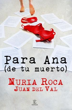 PARA ANA (DE TU MUERTO) | 9788467036121 | NURIA ROCA / JUAN DEL VAL | Llibreria Online de Banyoles | Comprar llibres en català i castellà online